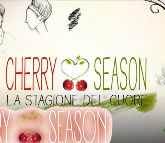 Cherry Season 2, la seconda stagione in streaming su Mediaset Infinity Cherry Season
