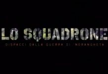 Lo Squadrone – dispacci dalla guerra di ‘Ndrangheta arriva su Rai 2 Lo Squadrone - dispacci dalla guerra