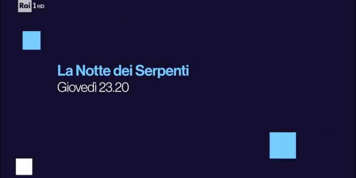 La Notte dei Serpenti