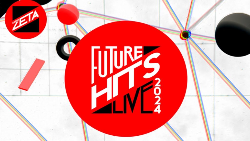 Radio Zeta Future Hits Live 2024: conducono Paola Di Benedetto, Giulia Laura Abbiati e Luigi Santarelli. Ecco il cast dei cantanti ospiti