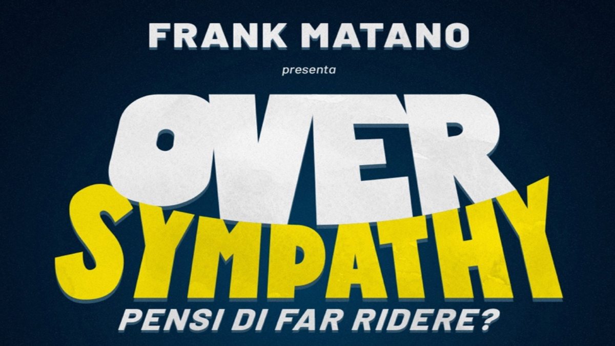 Oversympathy, le date dello spettacolo comico open mic con Frank Matano