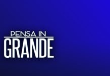 Pensa in Grande, al via la sesta edizione: quando in tv e realtà imprenditoriali raccontate pensa in grande
