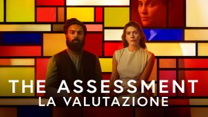 The Assessment - La valutazione: un thriller sci-fi inquieto e ricco di suggestioni - Recensione
