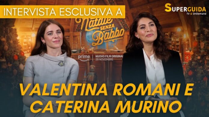 “Natale senza Babbo”, intervista a Caterina Murino e Valentina Romani Caterina Murino e Valentina Romani
