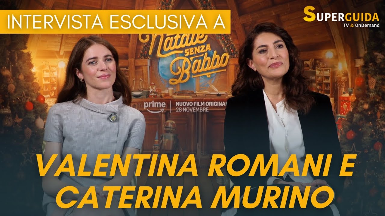 “Natale senza Babbo”, intervista a Caterina Murino e Valentina Romani