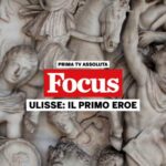 The Odyssey, su Focus la vera storia di Ulisse e del Cavallo di Troia ULISSE IL PRIMO EROE